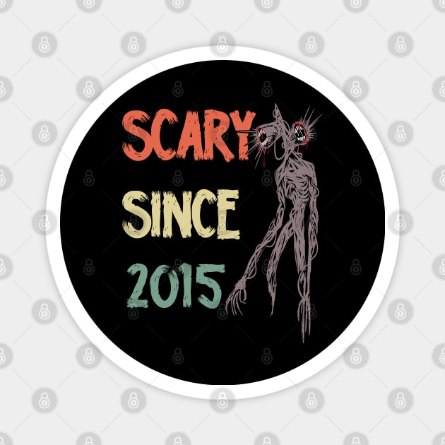 Scary since 2015 siren head Magnet by opippi
